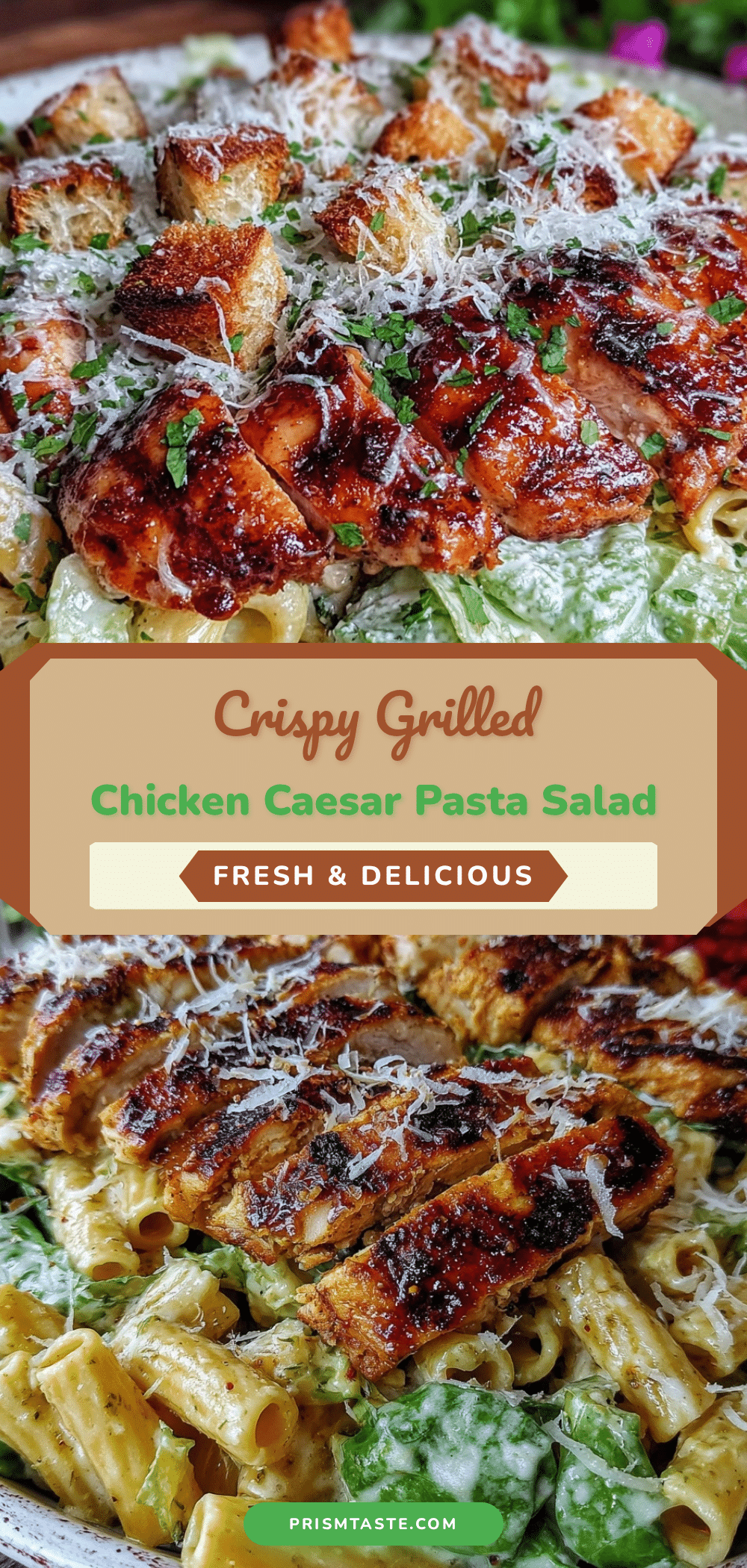 crispy grilled chicken Caesar pasta salad recipe
