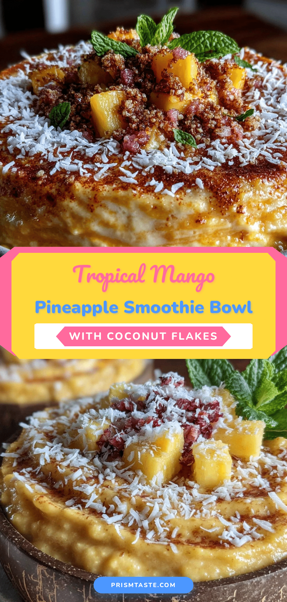 fresh mango pineapple smoothie bowl recipe