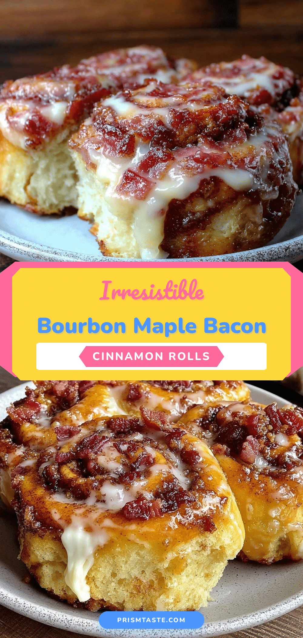 bourbon maple bacon cinnamon rolls recipe