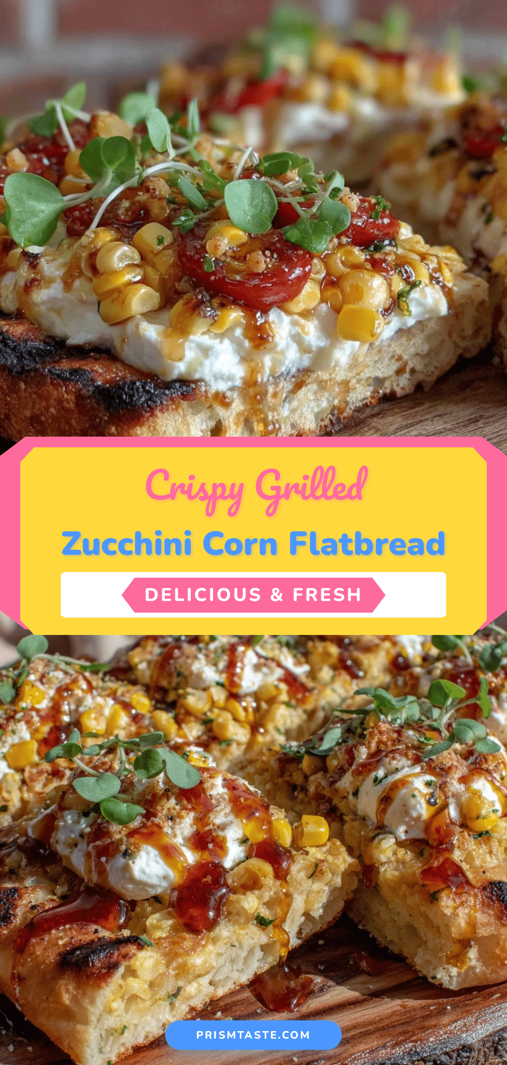 crispy grilled zucchini and corn flatbread recipe