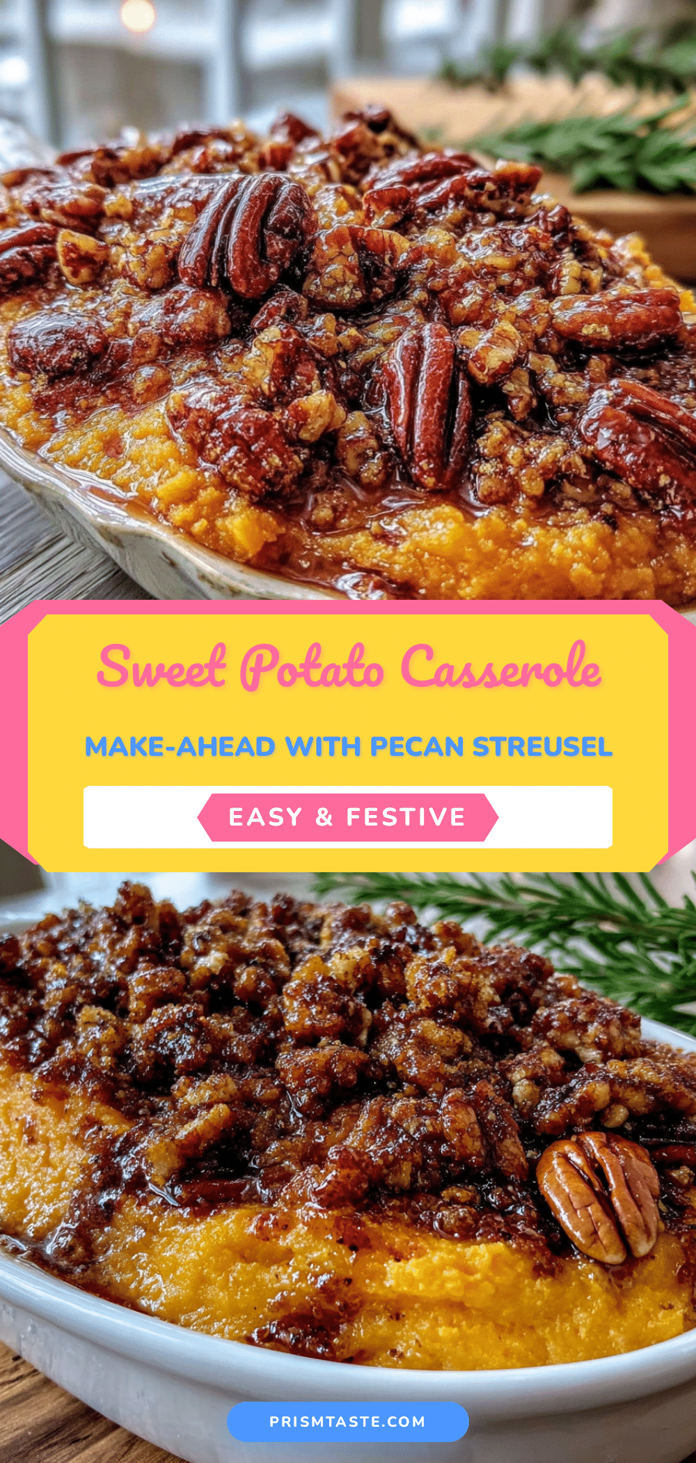 make-ahead sweet potato casserole with pecan streusel recipe